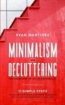 Ryan Martinez - Minimalism and Decluttering