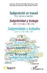 José Newton Garcia de Araújo, Jorge Juan Román Hernández, Dominique Lhuilier, Andrea Pujol - Subjectivité et travail