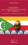 Youssouf Boina - Comores : quelle transition entre la voyoucratie et la république ?