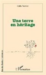 Edith Perrier - Une terre en héritage