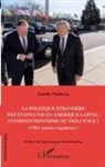 Estelle Poidevin - La politique étrangère des Etats-Unis en Amérique Latine : interventionnisme ou influence ?