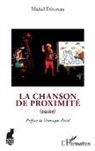 Michel Trihoreau - La chanson de proximité (suite)