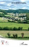 Olivier de Beaucoudrey - L'affaire Bricquevast