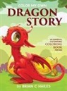 Brian C Hailes, Brian C. Hailes - Color My Own Dragon Story