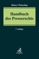 Marti Löffler, Martin Löffler, Reinhar Ricker, Reinhart Ricker, Johann Weberling, Johannes Weberling... - Handbuch des Presserechts