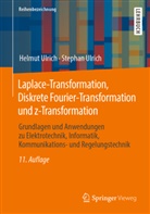 Ulrich, Helmu Ulrich, Helmut Ulrich, Stephan Ulrich - Laplace-Transformation, Diskrete Fourier-Transformation und z-Transformation