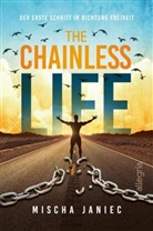 Mischa Janiec - The Chainless Life
