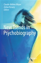 Kovary, Kovary, Zoltan Kovary, Claude-Hélèn Mayer, Claude-Hélène Mayer - New Trends in Psychobiography