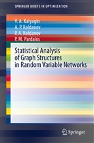V Kalyagin, V A Kalyagin, V. A. Kalyagin, Valery Kalyagin, Valery A Kalyagin, Valery A. Kalyagin... - Statistical Analysis of Graph Structures in Random Variable Networks