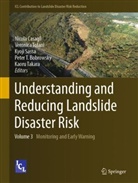 Peter T. Bobrowsky, Nicola Casagli, Kyoji Sassa, Kyoji Sassa et al, Kaoru Takara, Veronic Tofani... - Understanding and Reducing Landslide Disaster Risk