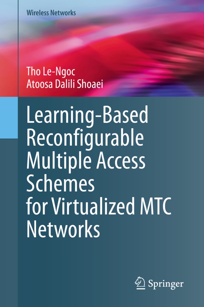 Atoosa Dalili Shoaei, Th Le-Ngoc, Tho Le-Ngoc - Learning-Based Reconfigurable Multiple Access Schemes for Virtualized MTC Networks