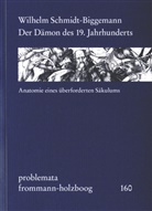 Wilhelm Schmidt-Biggemann, Eckhar Holzboog, Eckhart Holzboog - Der Dämon des 19. Jahrhunderts