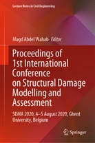 Mag Abdel Wahab, Magd Abdel Wahab, Magd Abdel Wahab - Proceedings of 1st International Conference on Structural Damage Modelling and Assessment