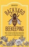Dion Rosser - Backyard Beekeeping