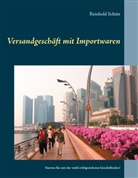Reinhold Schütt - Versandgeschäft mit Importwaren
