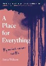 Anna Wilson, Wilson Anna - A Place for Everything