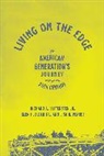 Glen H Elder Jr, Glen H Elder Jr, Lisa D Pearce, Lisa D Pearce, Richard A Settersten Jr, Richard A. Settersten... - Living on the Edge