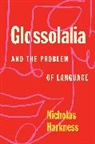 Nicholas Harkness, Harkness Nicholas - Glossolalia and the Problem of Language
