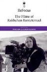 Maryam Ghorbankarimi, Maryam Ghorbankarimi - Refocus: The Films of Rakhshan Banietemad