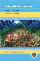Esther I Rodriguez-Miranda, Esther I Rodríguez-Miranda, Esther I. Rodríguez-Miranda, Tamara Alvarez-Detrell, Michael G. Paulson - Exégesis del tambor