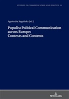 Michal Glowacki, Agnieszka St¿pi¿ska, Agnieszka Stepinska - Populist Political Communication across Europe: Contexts and Contents