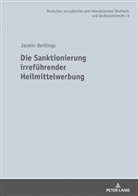 Jasmin Bertlings, Martin Waßmer - Die Sanktionierung irreführender Heilmittelwerbung
