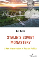 Jim Curtis - Stalin's Soviet Monastery
