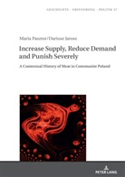 Dariusz Jarosz, Maria Pasztor, Anna Wolff-Poweska - Increase Supply, Reduce Demand and Punish Severely