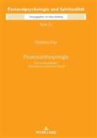 Domvikar Pfr. Dr. Matthias Fritz, Domvikar Pfr. Matthias Fritz, Matthias Fritz, Klaus Kießling - Prozessanthropologie