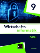 Thoma Behr, Thomas Behr, Burkar Ciolek, Burkart Ciolek, Tobias Tyll, Tobias u a Tyll... - Wirtschaftsinformatik 9
