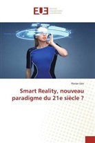 Florian Géri - Smart Reality, nouveau paradigme du 21e siècle ?