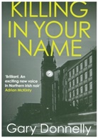 Gary Donnelly - Killing in Your Name