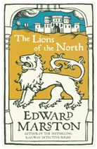 Edward Marston, Edward (Author) Marston, Marston Edward - Lions of the North