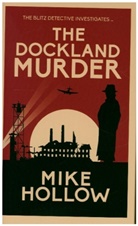 Mike Hollow - Dockland Murder