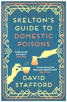 David Stafford - Skelton''s Guide to Domestic Poisons
