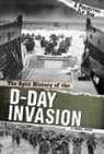 Burgan, Michael Burgan - The Split History of the D-Day Invasion