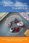 Susan O'Hara, Debi Pitta, Robert Pritchard - Literacy Classrooms That S.O.A.R