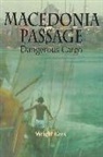 Wright Gres - Macedonia Passage: Dangerous Cargo