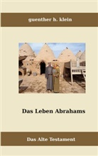 Guenther Klein - Das Leben Abrahams
