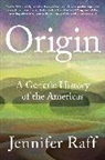 Jeniffer Raff, Jennifer Raff - Origin