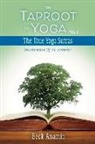 Beck Anamin - The Taproot of Yoga: Documentation of the Translation Volume 2