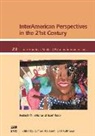 Olaf Kaltmeier, Wilfried Raussert - Interamerican Perspectives in the 21st Century: Festschrift in Honor of Josef Raab