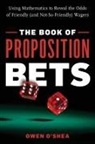 Owen O'Shea, Owen O''shea, O'Shea Owen - Book of Proposition Bets