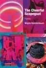 Wayne Koestenbaum - The Cheerful Scapegoat: Fables