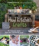 Sophie Pickles - Mud Kitchen Crafts