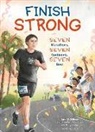 Nancy Feehrer, Dave McGillivray, Hui Li - Finish Strong