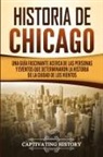 Captivating History - Historia de Chicago