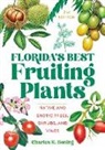 Charles R Boning, Charles R. Boning - Florida''s Best Fruiting Plants