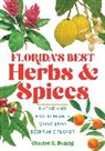Charles Boning, Charles R Boning, Charles R. Boning - Florida''s Best Herbs and Spices