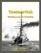 James A. Shneer - Tsesarevich: The Biography of a Battleship